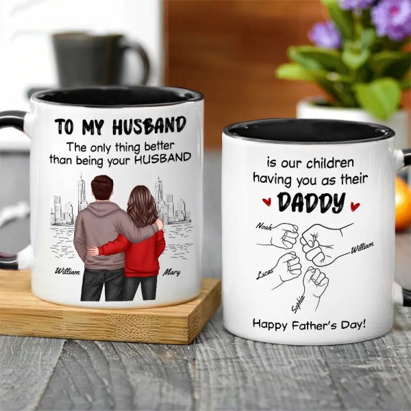 To My Husband The Only Thing Better Than Being Your Husband Is Our Children Having You as Their Daddy Custom White Ceramic Mug