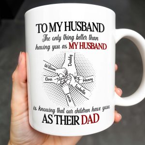 To My Husband, The Only Thing Better Than Having You As My Husband, Holding Hands - Personalized Custom Coffee Mug - HSB034_MG