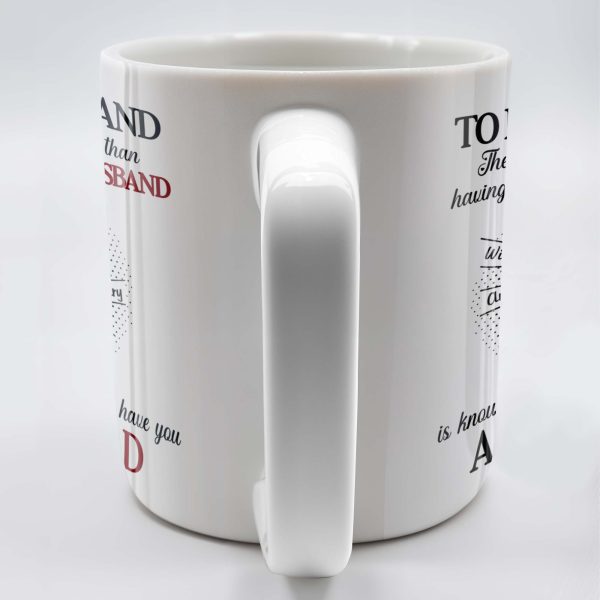 To My Husband, The Only Thing Better Than Having You As My Husband, Holding Hands - Personalized Custom Coffee Mug - HSB034_MG