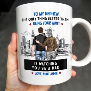 To My Nephew, The Only Thing Better Than Being Your Aunt - Personalized Custom Coffee Mug - FAM345_MG