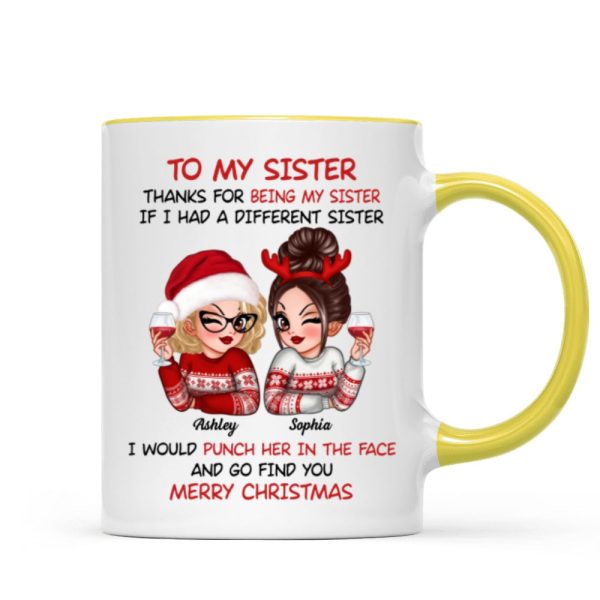 To My Sister Sassy Girls Merry Christmas Personalized Mug, Funny Christmas Gift For Sisters