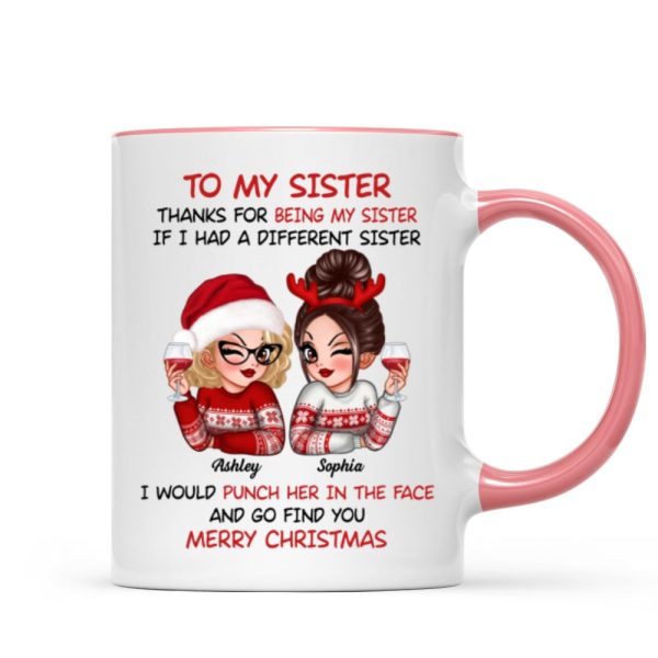 To My Sister Sassy Girls Merry Christmas Personalized Mug, Funny Christmas Gift For Sisters
