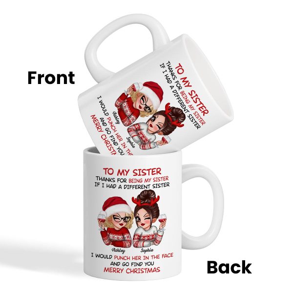 To My Sister Sassy Girls Merry Christmas Personalized Mug, Funny Christmas Gift For Sisters