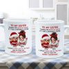 To My Sister Sassy Girls Merry Christmas Personalized Mug, Funny Christmas Gift For Sisters