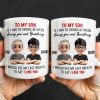 To My Son, If I Had To Choose Between Loving You - Personalized Custom Coffee Mug - SON076_MG To My Son, If I Had To Choose Between Loving You - Personalized Custom Coffee Mug - SON076_MG