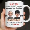 To My Son, If I Had To Choose Between Loving You - Personalized Custom Coffee Mug - SON076_MG To My Son, If I Had To Choose Between Loving You - Personalized Custom Coffee Mug - SON076_MG