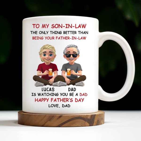 To My Son-In-Law, The Only Thing Better Than Being Your Father-In-Law, Cartoon Characters - Personalized Custom Coffee Mug - SON038_MG To My Son-In-Law, The Only Thing Better Than Being Your Father-In-Law, Cartoon Characters - Personalized Custom Coffee Mug - SON038_MG