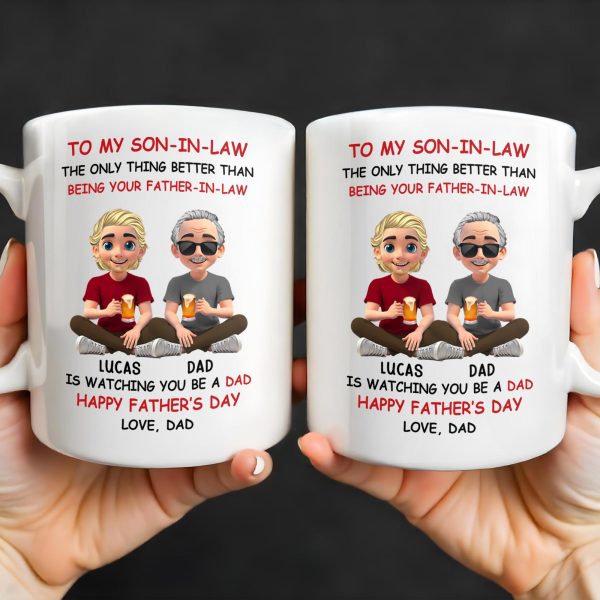 To My Son-In-Law, The Only Thing Better Than Being Your Father-In-Law, Cartoon Characters - Personalized Custom Coffee Mug - SON038_MG To My Son-In-Law, The Only Thing Better Than Being Your Father-In-Law, Cartoon Characters - Personalized Custom Coffee Mug - SON038_MG
