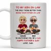 To My Son-In-Law, The Only Thing Better Than Being Your Father-In-Law, Cartoon Characters - Personalized Custom Coffee Mug - SON038_MG To My Son-In-Law, The Only Thing Better Than Being Your Father-In-Law, Cartoon Characters - Personalized Custom Coffee Mug - SON038_MG
