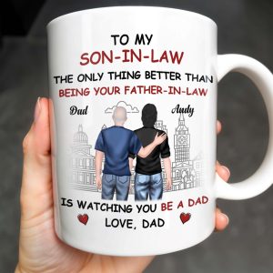 To My Son-In-Law The Only Thing Better Than Being Your Father-In-Law, Cityscape and Two Men - Personalized Custom Coffee Mug - SON041_MG