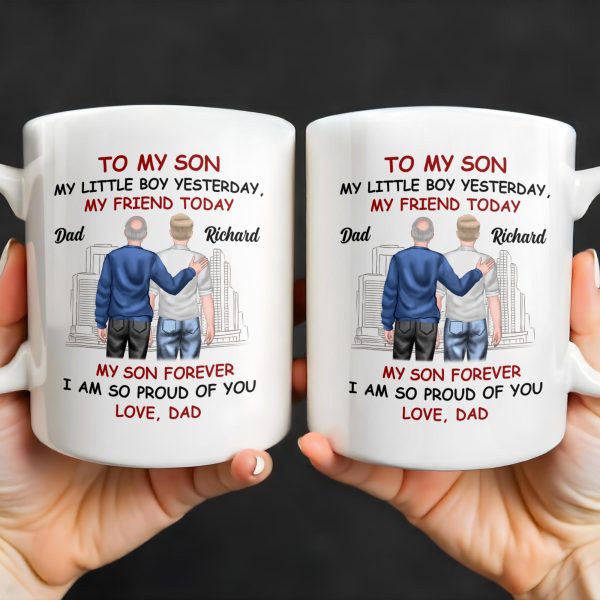 To My Son My Little Boy Yesterday, My Friend Today, Father And Son, Cityscape - Personalized Custom Coffee Mug - SON039_MG To My Son My Little Boy Yesterday, My Friend Today, Father And Son, Cityscape - Personalized Custom Coffee Mug - SON039_MG