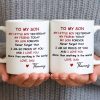 To My Son, Never Forget That I Am So Proud Of You - Personalized Custom Coffee Mug - SON073_MG