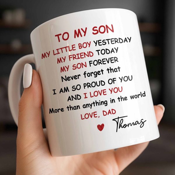To My Son, Never Forget That I Am So Proud Of You - Personalized Custom Coffee Mug - SON073_MG