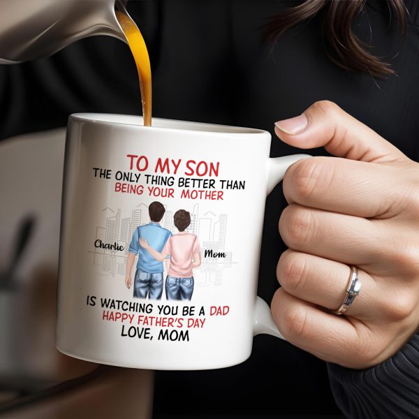 To My Son The Only Thing Better Than Being Your Mother, Family And City Skyline - Personalized Custom Coffee Mug - SON036_MG To My Son The Only Thing Better Than Being Your Mother, Family And City Skyline - Personalized Custom Coffee Mug - SON036_MG