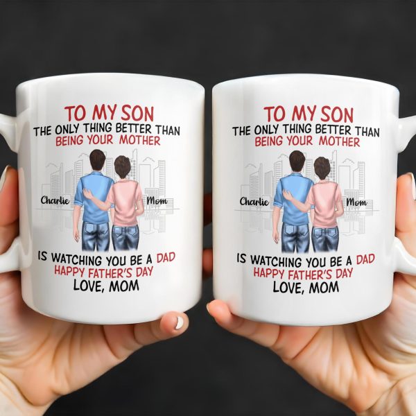 To My Son The Only Thing Better Than Being Your Mother, Family And City Skyline - Personalized Custom Coffee Mug - SON036_MG To My Son The Only Thing Better Than Being Your Mother, Family And City Skyline - Personalized Custom Coffee Mug - SON036_MG