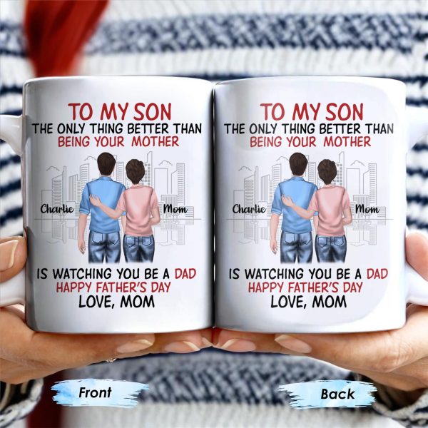 To My Son The Only Thing Better Than Being Your Mother, Family And City Skyline - Personalized Custom Coffee Mug - SON036_MG To My Son The Only Thing Better Than Being Your Mother, Family And City Skyline - Personalized Custom Coffee Mug - SON036_MG