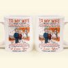 To My Wife I Wish I Could Turn Back The Clock - Personalized Mug - Birthday Gifts For Her, Wife