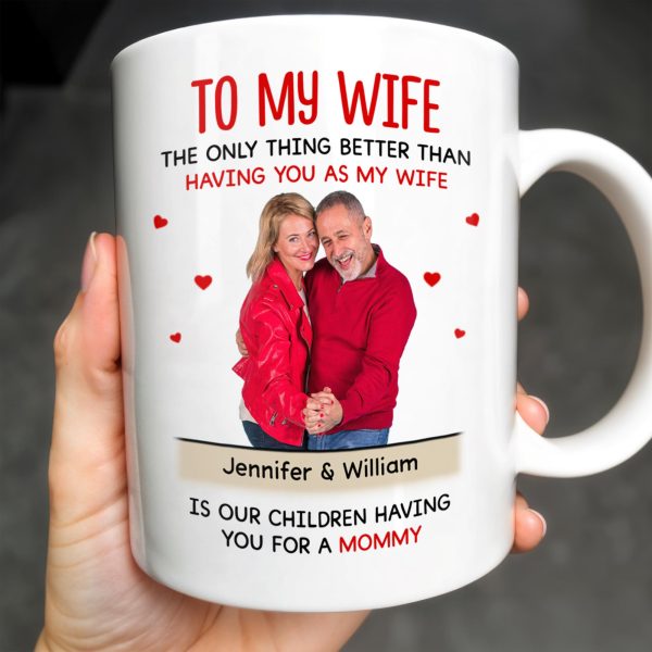 To My Wife The Only Thing Better Love and Family Custom Mug - Personalized Custom Coffee Mug - WIF036_MG To My Wife The Only Thing Better Love and Family Custom Mug - Personalized Custom Coffee Mug - WIF036_MG