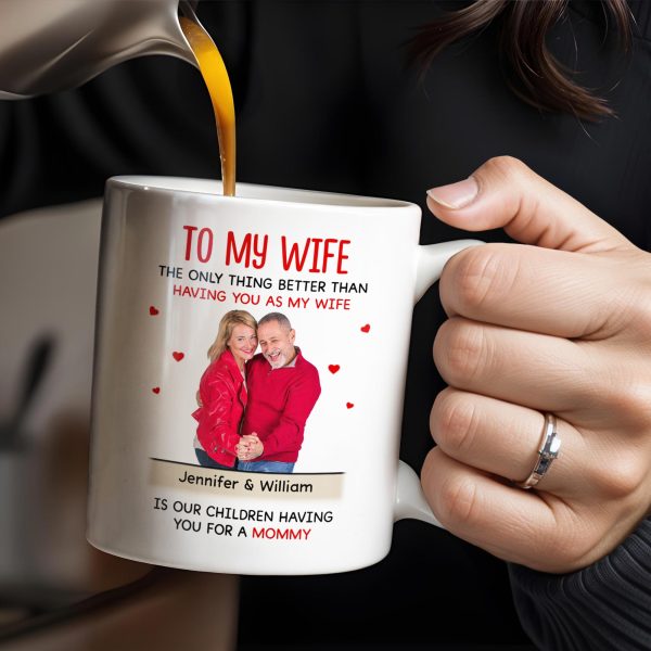To My Wife The Only Thing Better Love and Family Custom Mug - Personalized Custom Coffee Mug - WIF036_MG To My Wife The Only Thing Better Love and Family Custom Mug - Personalized Custom Coffee Mug - WIF036_MG