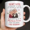 To My Wife You Are My Queen Forever Elderly Couple - Personalized Custom Coffee Mug - CPL1226_MG To My Wife You Are My Queen Forever Elderly Couple - Personalized Custom Coffee Mug - CPL1226_MG