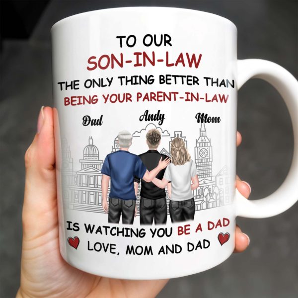 To Our Son-In-Law, The Only Thing Better Than Being Your Parent-In-Law, Family and Cityscape - Personalized Custom Coffee Mug - SON042_MG To Our Son-In-Law, The Only Thing Better Than Being Your Parent-In-Law, Family and Cityscape - Personalized Custom Coffee Mug - SON042_MG