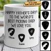 To The Best Picking Dad - Gift For Dad - Personalized Mug To The Best Picking Dad - Gift For Dad - Personalized Mug