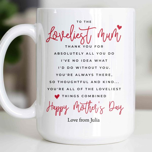 To The Loveliest Mum With Hearts - Personalized Custom Coffee Mug - MOM154_MG To The Loveliest Mum With Hearts - Personalized Custom Coffee Mug - MOM154_MG