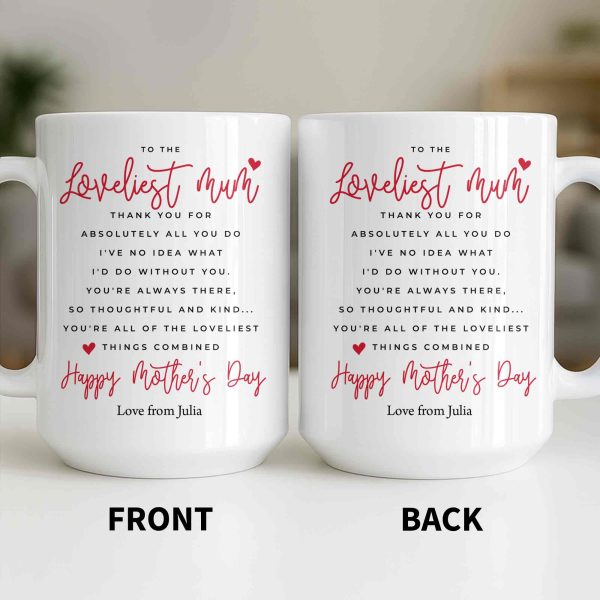 To The Loveliest Mum With Hearts - Personalized Custom Coffee Mug - MOM154_MG To The Loveliest Mum With Hearts - Personalized Custom Coffee Mug - MOM154_MG