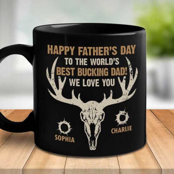 To The World's Best Bucking Dad - Gift For Dad - Personalized Black Mug To The World's Best Bucking Dad - Gift For Dad - Personalized Black Mug