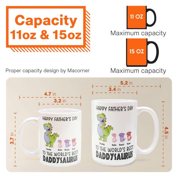 To The World's Best Daddysaurus - Personalized Mug - Father's Day, Birthday, Funny Gift For Dad, Father, Husband - Gift From Wife, Son, Daughter To The World's Best Daddysaurus - Personalized Mug - Father's Day, Birthday, Funny Gift For Dad, Father, Husband - Gift From Wife, Son, Daughter