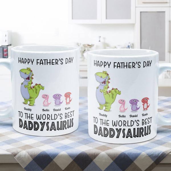 To The World's Best Daddysaurus - Personalized Mug - Father's Day, Birthday, Funny Gift For Dad, Father, Husband - Gift From Wife, Son, Daughter To The World's Best Daddysaurus - Personalized Mug - Father's Day, Birthday, Funny Gift For Dad, Father, Husband - Gift From Wife, Son, Daughter
