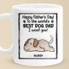 To The World's Best Dog Dad, I Woof You - Dog Personalized Custom 3D Inflated Effect Printed Mug - Father's Day, Gift For Pet Owners, Pet Lovers To The World's Best Dog Dad, I Woof You - Dog Personalized Custom 3D Inflated Effect Printed Mug - Father's Day, Gift For Pet Owners, Pet Lovers