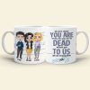 To Us You Are Irreplaceable- Gift For Coworker-Personalized Coffee Mug- Funny Leaving Coworker Mug To Us You Are Irreplaceable- Gift For Coworker-Personalized Coffee Mug- Funny Leaving Coworker Mug