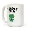 Toadly Calm Coffee Mug Toadly Calm Coffee Mug