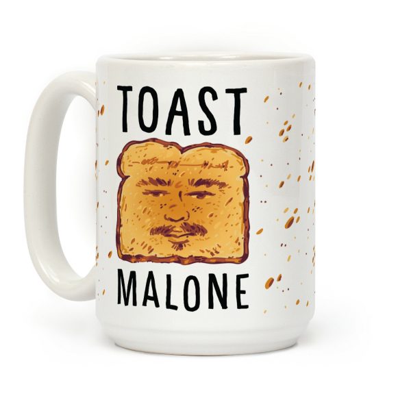 Toast Malone Coffee Mug Toast Malone Coffee Mug