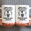 Today I Don't Feel Like Doing Anything Except My Wife - Personalized Custom Coffee Mug - CPL1306_MG