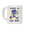 Today is Leg Day - Sonic Coffee Mug Today is Leg Day - Sonic Coffee Mug