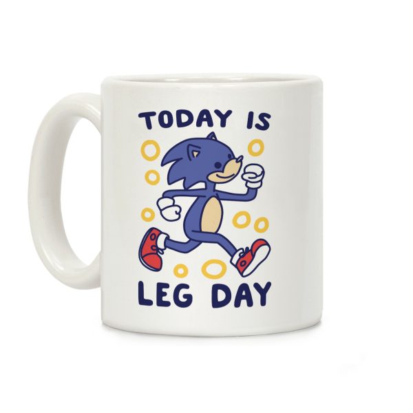Today is Leg Day - Sonic Coffee Mug Today is Leg Day - Sonic Coffee Mug