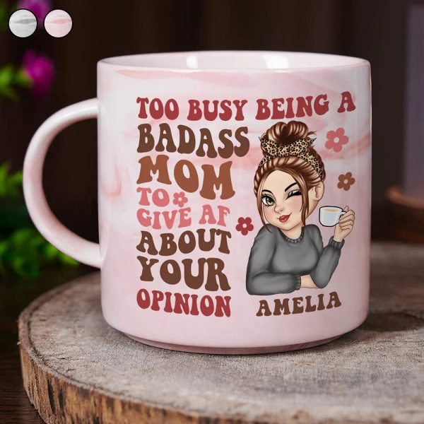 Too Busy Being A Badass Mom - Personalized Marble Mug Too Busy Being A Badass Mom - Personalized Marble Mug