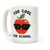 Too Cool For School Coffee Mug