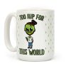Too Hip For This World Coffee Mug Too Hip For This World Coffee Mug