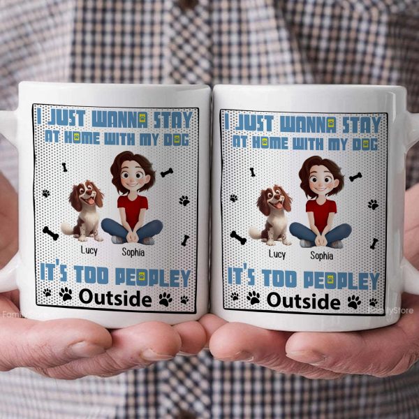 Too Peopley Outside - Personalized Mug - Gift for Pet Owners, Pet Lovers, Dog Mom | CLP15 NH96