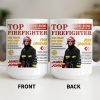 Top Firefighter The Fight For Our Service Fire Legend - Personalized Custom Coffee Mug - FIF049_MG Top Firefighter The Fight For Our Service Fire Legend - Personalized Custom Coffee Mug - FIF049_MG
