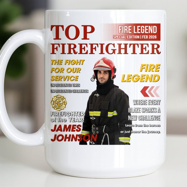 Top Firefighter The Fight For Our Service Fire Legend - Personalized Custom Coffee Mug - FIF049_MG Top Firefighter The Fight For Our Service Fire Legend - Personalized Custom Coffee Mug - FIF049_MG