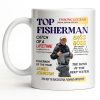 Top Fisherman, Catch Of A Lifetime, Insights From An Experienced Angler - Personalized Custom Coffee Mug - FISH020_MG
