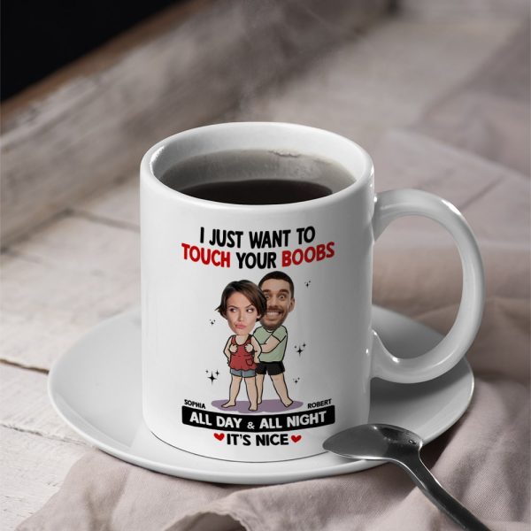 Touch Your Boobs - Personalized Ceramic Mug - Gift For Couple, Husband Wife, Anniversary Gift NA94 Touch Your Boobs - Personalized Ceramic Mug - Gift For Couple, Husband Wife, Anniversary Gift NA94