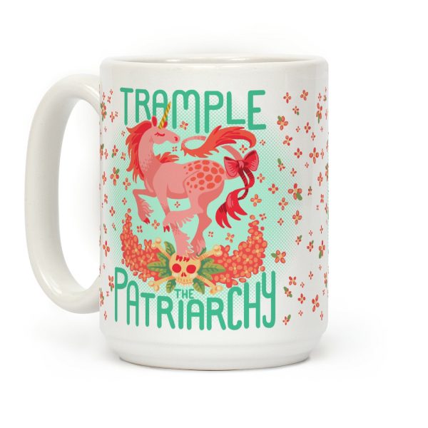 Trample The Patriarchy Coffee Mug Trample The Patriarchy Coffee Mug