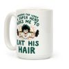 Traning For When A Super Hero Asks Me To Eat His Hair Coffee Mug