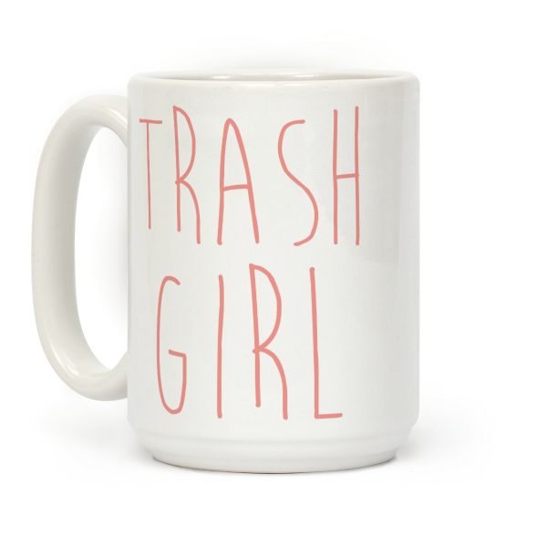 Trash Girl Coffee Mug Trash Girl Coffee Mug