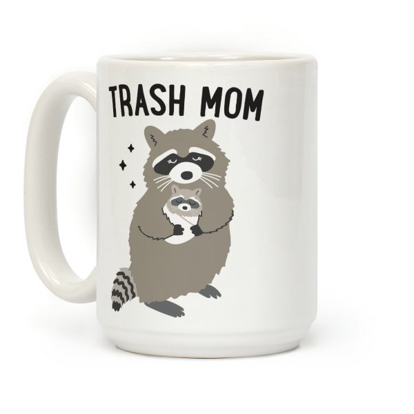 Trash Mom Raccoon Coffee Mug Trash Mom Raccoon Coffee Mug